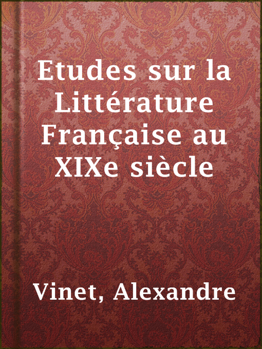 Title details for Etudes sur la Littérature Française au XIXe siècle by Alexandre Vinet - Available